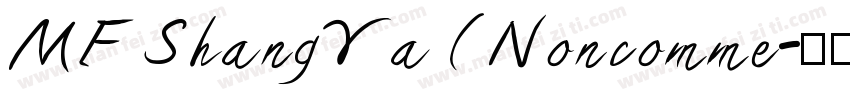 MF ShangYa (Noncomme字体转换